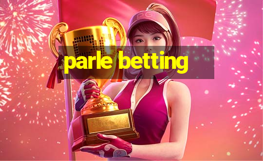 parle betting