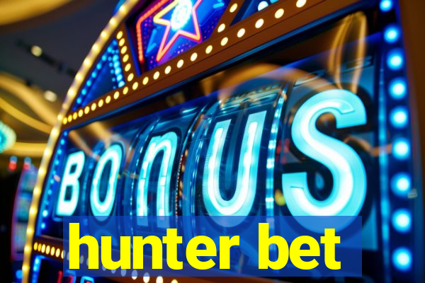 hunter bet