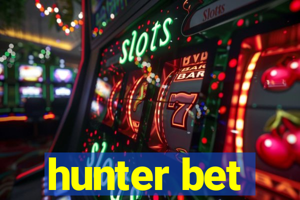 hunter bet