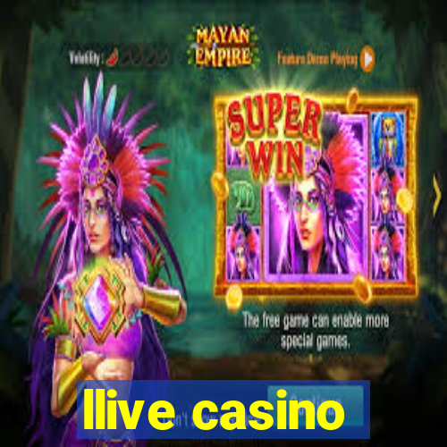 llive casino