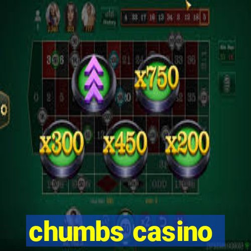 chumbs casino