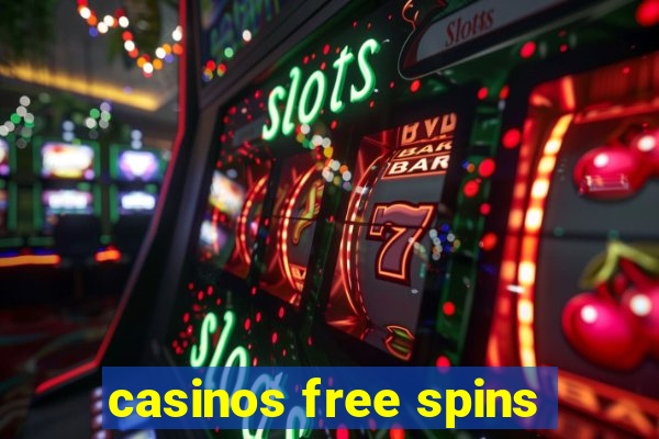 casinos free spins