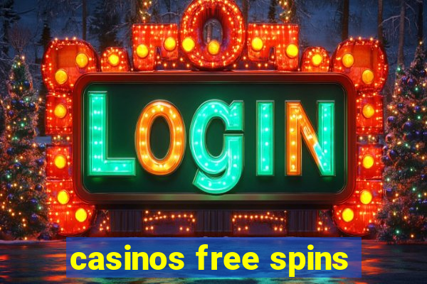 casinos free spins