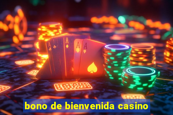 bono de bienvenida casino