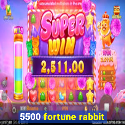 5500 fortune rabbit