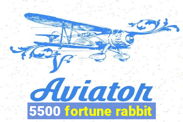 5500 fortune rabbit