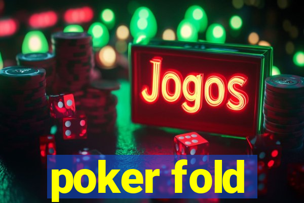 poker fold