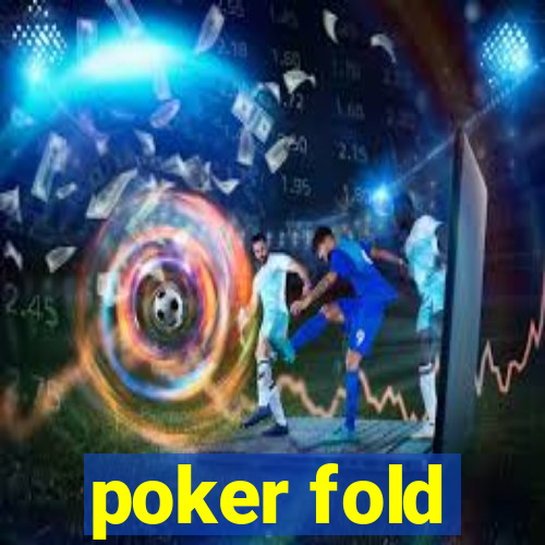 poker fold