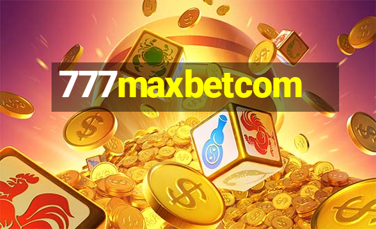 777maxbetcom