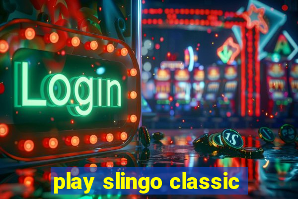 play slingo classic