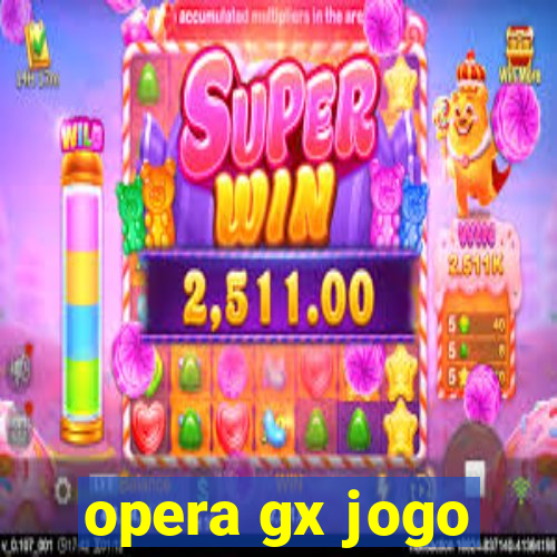 opera gx jogo