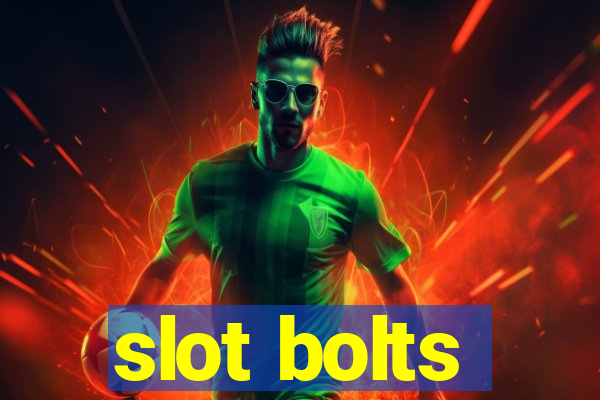 slot bolts