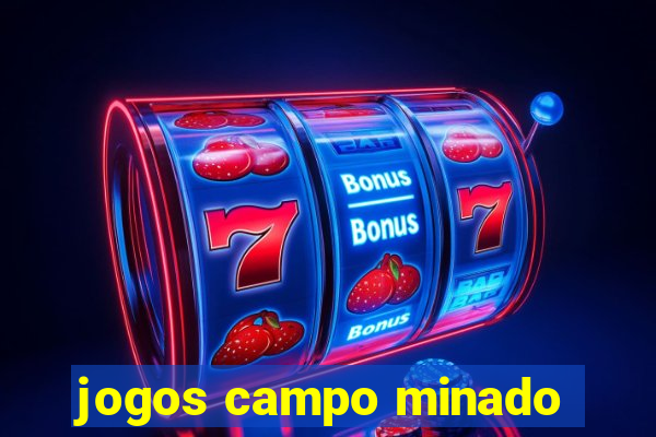 jogos campo minado