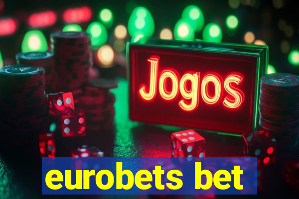 eurobets bet