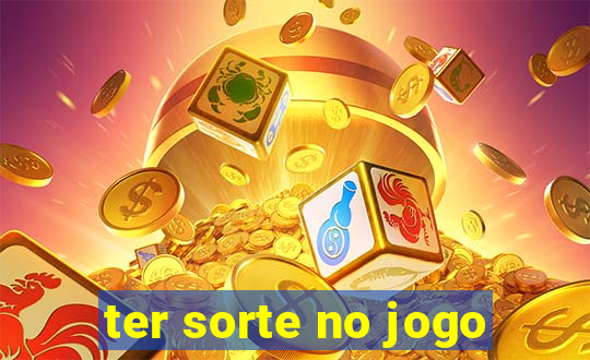 ter sorte no jogo