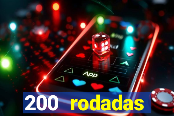 200 rodadas gr谩tis betano