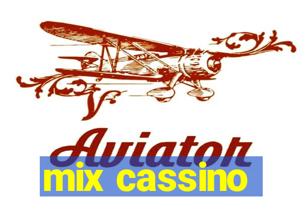 mix cassino