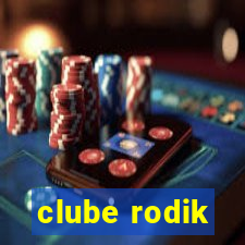 clube rodik