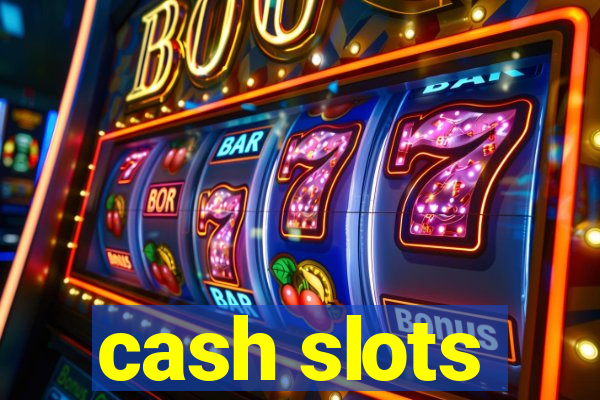 cash slots