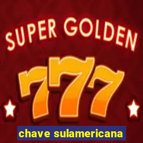 chave sulamericana