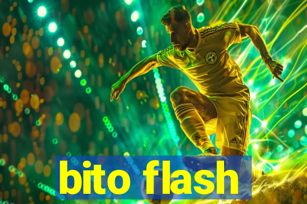 bito flash