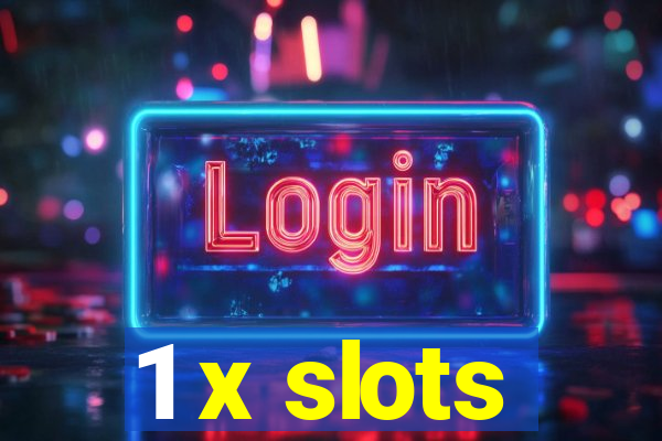 1 x slots