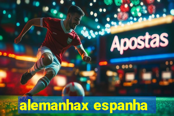 alemanhax espanha