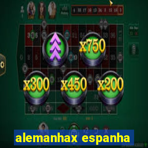 alemanhax espanha