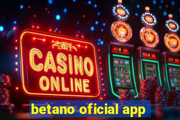 betano oficial app