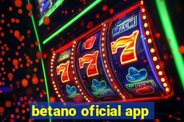 betano oficial app