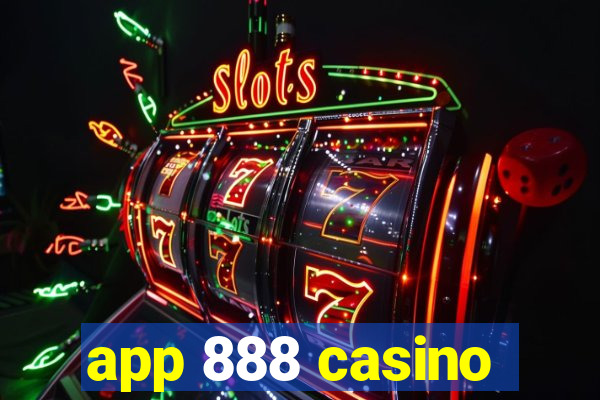 app 888 casino