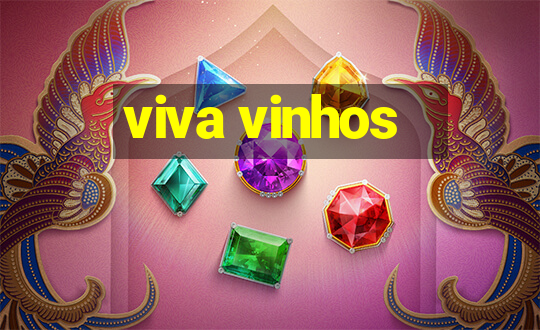 viva vinhos