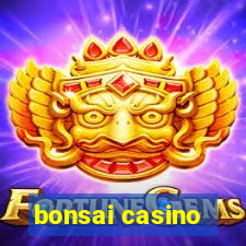 bonsai casino