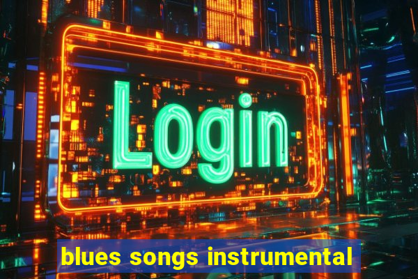 blues songs instrumental