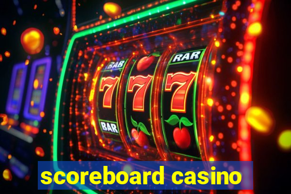 scoreboard casino