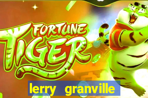 lerry granville reclame aqui