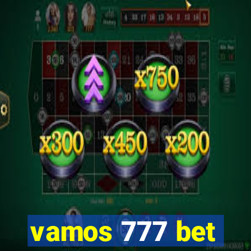 vamos 777 bet