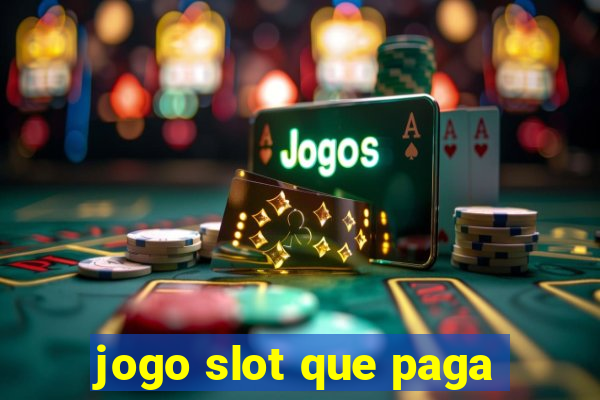 jogo slot que paga