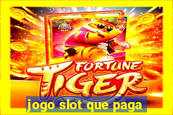 jogo slot que paga