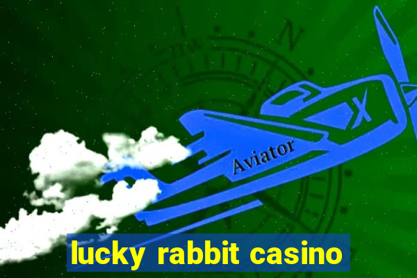 lucky rabbit casino