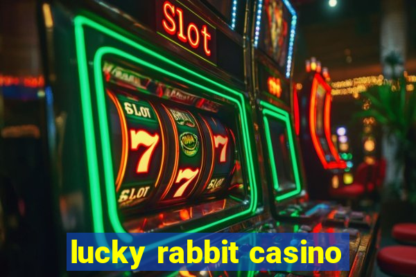 lucky rabbit casino