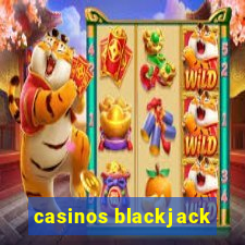 casinos blackjack