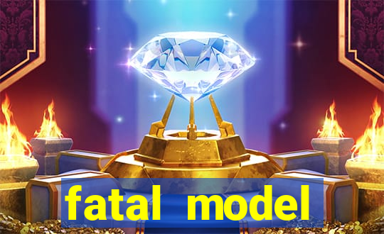 fatal model cruzeiro sp