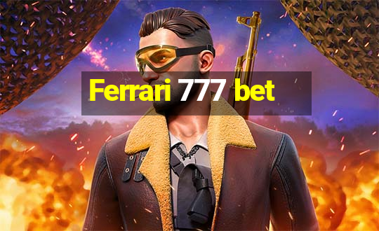 Ferrari 777 bet