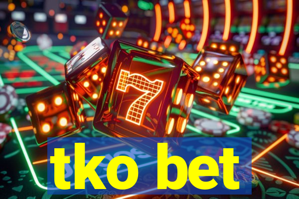 tko bet