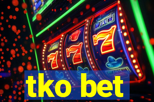 tko bet