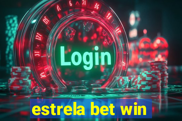 estrela bet win