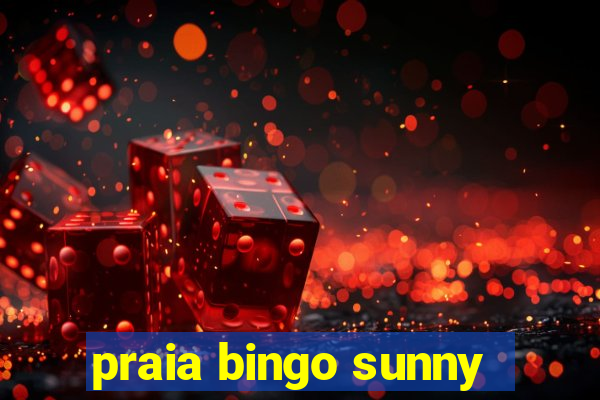 praia bingo sunny