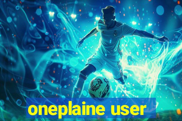 oneplaine user