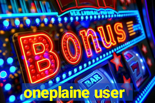 oneplaine user